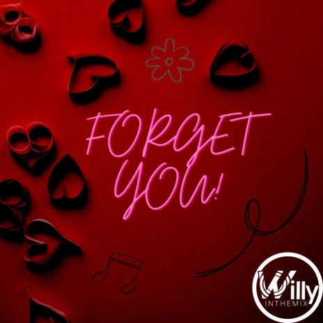 Forget You | Boomplay Music