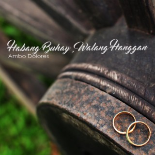 Habang Buhay, Walang Hanggan lyrics | Boomplay Music