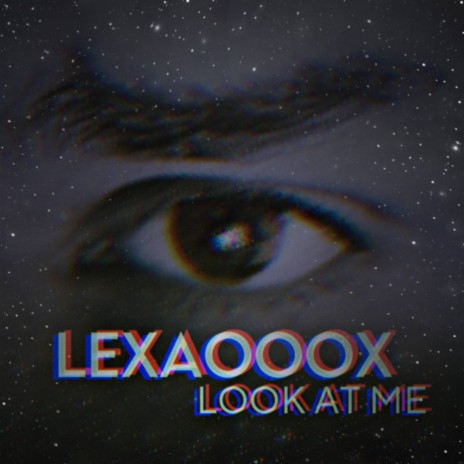 Look at Me | Boomplay Music