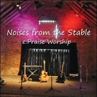 E: Praise Worship