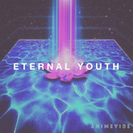 Eternal Youth | Boomplay Music
