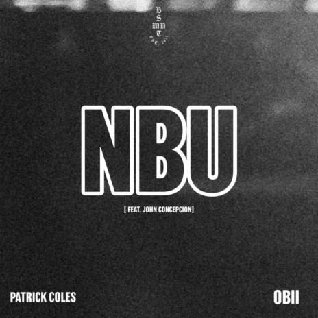 NBU ft. Patrick Coles & John Concepcion