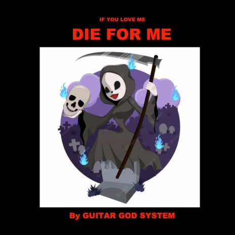 DIE FOR ME | Boomplay Music