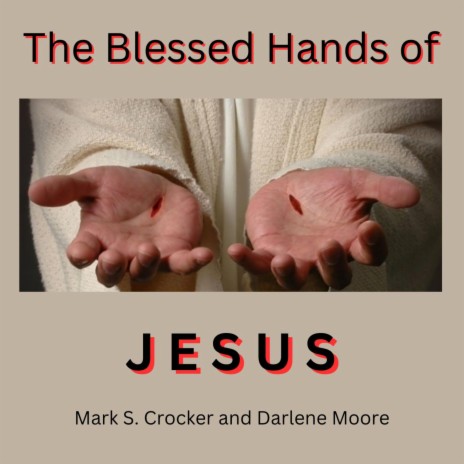 The Blessed Hands of Jesus