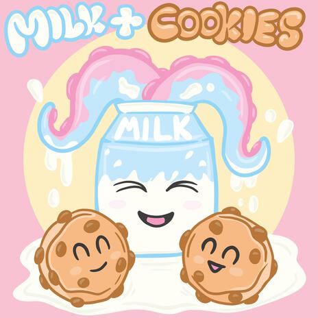 MiLK & COOKiES | Boomplay Music