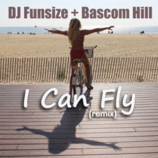 I Can Fly (feat. Bascom Hill)