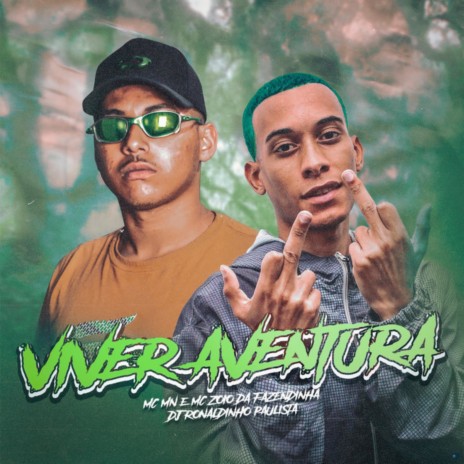 Viver Aventura ft. DJ Ronaldinho Paulista & Mc Zoio da Fazendinha | Boomplay Music