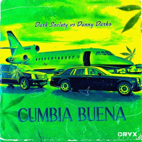 Cumbia Buena ft. Danny Darko
