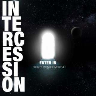 Intercession: Enter In
