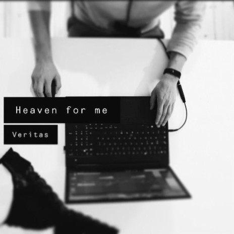 Heaven for me | Boomplay Music