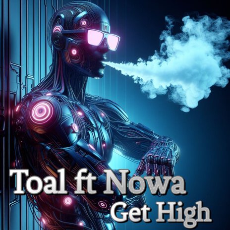 Get High ft. Nowa | Boomplay Music