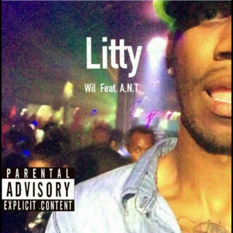 Litty (feat. A.N.T)