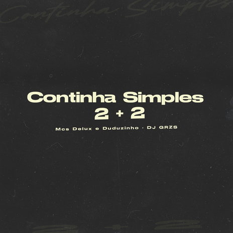 Continha Simples 2+2 ft. Mc Delux & duduzinho | Boomplay Music