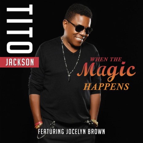 When the Magic Happens (feat. Jocelyn Brown) | Boomplay Music