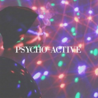 Psycho-Active