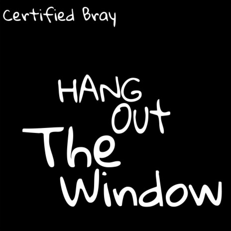 Hang Out The Window