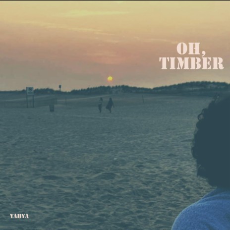 Oh, Timber | Boomplay Music