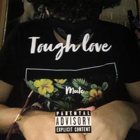 Tough Love | Boomplay Music