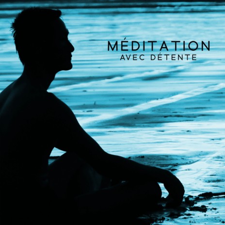 Sons de méditation | Boomplay Music