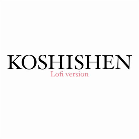 Koshishen(lofi) | Boomplay Music