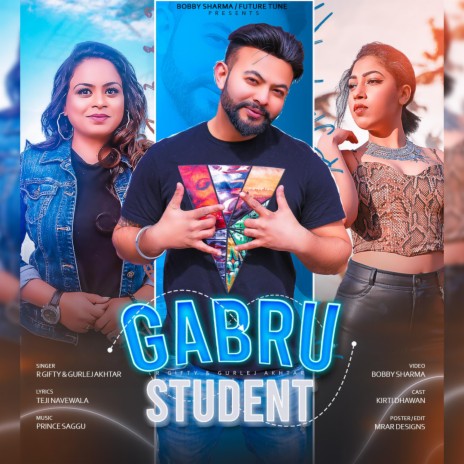 Gabru Student ft. R Gifty & Gurlej Akhter | Boomplay Music