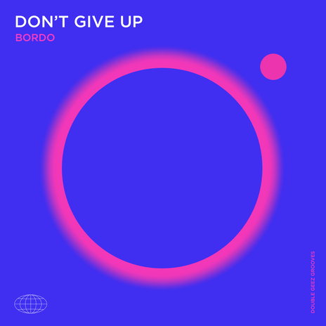 Don't Give Up | Boomplay Music