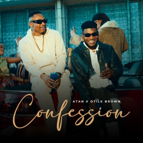 Confession X Atan | Boomplay Music
