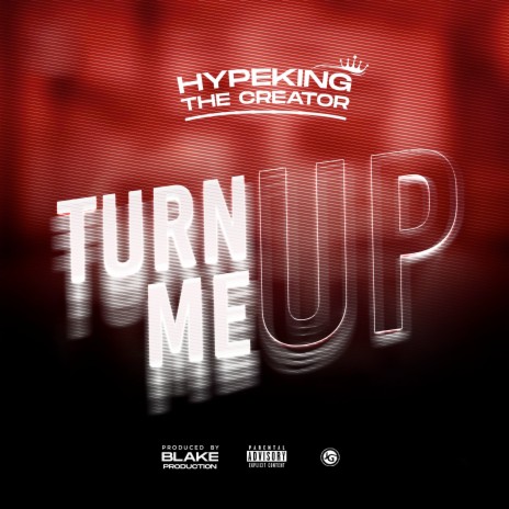 Turn Me Up | Boomplay Music