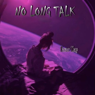No Long Talk