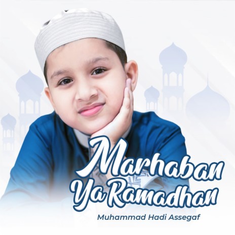 Marhaban Ya Ramadhan | Boomplay Music