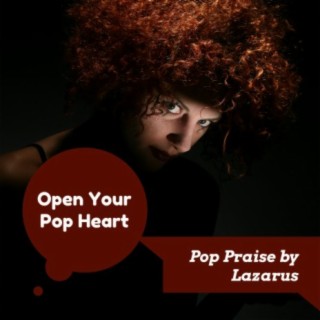 Pop Praise by Lazarus