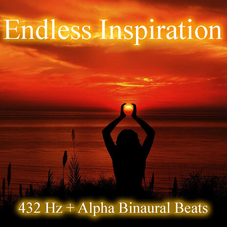 Endless Inspiration 432 Hz | Boomplay Music