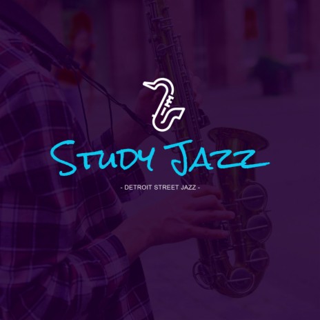 Saxophone Jazz Dinner Music ft. study jazz & Soft Jazz Playlist | Boomplay Music