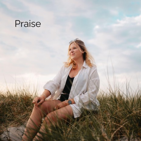 Praise | Boomplay Music