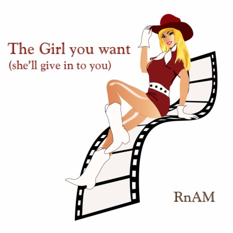 The Girl You Want | Boomplay Music