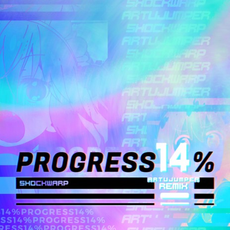 Progress 14% (ArtuJumper Remix) | Boomplay Music