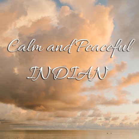 Calm & Peaceful Indian Theme
