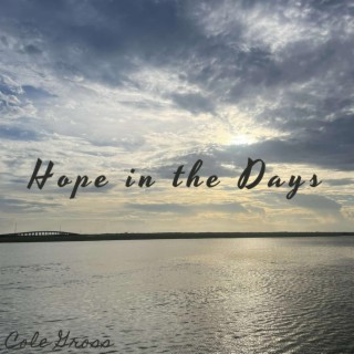 Hope in the Days