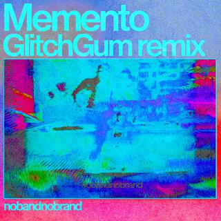 Memento (Glitch Gum Remix)