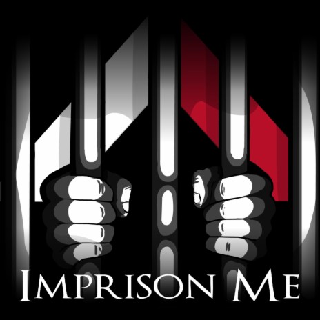 Imprison Me | Boomplay Music