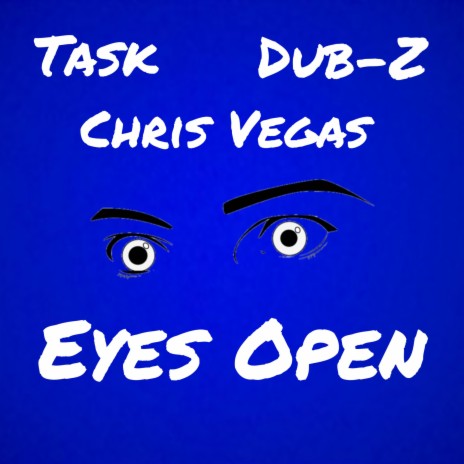 Eyes Open ft. Dub-Z & Chris Vegas | Boomplay Music