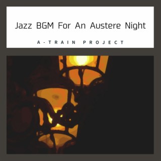 Jazz BGM For An Austere Night