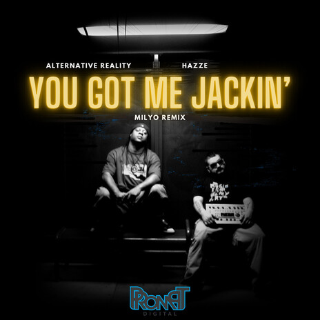 You Got Me Jackin' (Milyo Remix) ft. DJ Hazze