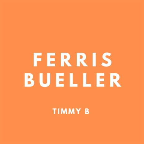 Ferris Bueller | Boomplay Music