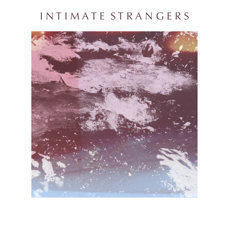 Intimate Strangers | Boomplay Music