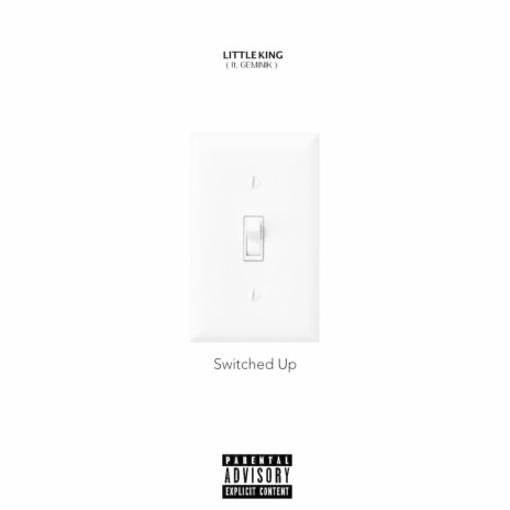 Switched Up (feat. Geminik) | Boomplay Music