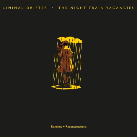Lullaby (Liminal Drifter Night Train Remix)