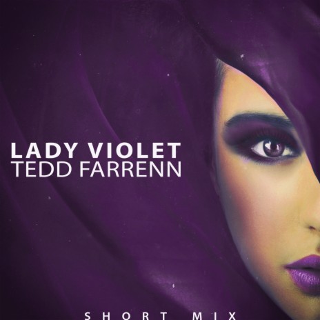 Lady Violet (Short Mix) | Boomplay Music