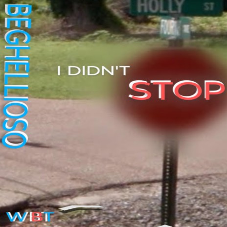 I DIDN'T STOP | Boomplay Music