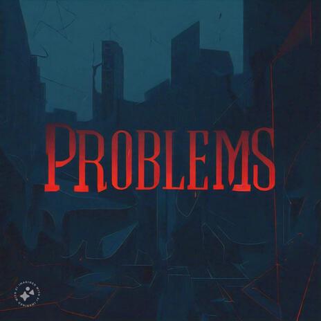 Problems | Boomplay Music